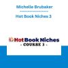 Hot Book Niches 3 - Michelle Brubaker