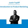 Introduction to Product Marketing - Justin Topliff