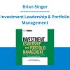 Investment Leadership & Portfolio Management - Brian Singer