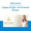 Lingam of Light - Art of Female Ecstasy - Beth Leone