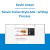 Movie Trailer Style Ads - 12 Step Process - Kevin Anson