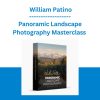 Panoramic Landscape Photography Masterclass - William Patino