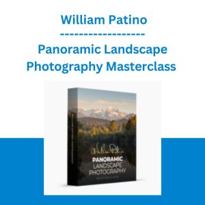 Panoramic Landscape Photography Masterclass - William Patino