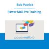Power Mail Pro Training - Bob Patrick