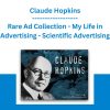 Rare Ad Collection - My Life in Advertising - Scientific Advertising - Claude Hopkins