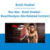 Rev Abs - Brett Hoebel - Beachbodyev Abs Related Content