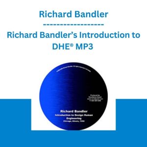 Richard Bandler’s Introduction to DHE® MP3 - Richard Bandler