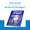 Secrets of a Sex Magnet - Chris Jackson