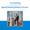Speed Reading Mastery Course - Iris Reading