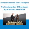 The Fundamentals Of Dominican Style Bachata & Footwork - Demetrio Rosario & Nicole Thompson