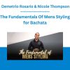 The Fundamentals Of Mens Styling for Bachata - Demetrio Rosario & Nicole Thompson