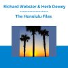 The Honolulu Files - Richard Webster & Herb Dewey
