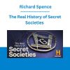 The Real History of Secret Societies - Richard Spence