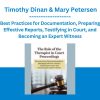 The Role of the Therapist in Court Proceedings: Best Practices for Documentation, Preparing Effective Reports, Testifying in Court, and Becoming an Expert Witness - Timothy Dinan & Mary Petersen
