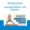 Total Body Workout - HIIT Collection - Michelle Paulsen