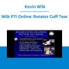Wilk PTI Online: Rotator Cuff Tear - Kevin Wilk