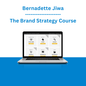 Bernadette Jiwa - The Brand Strategy Course