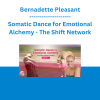 Bernadette Pleasant - Somatic Dance for Emotional Alchemy - The Shift Network