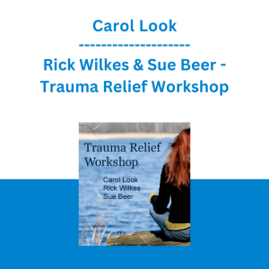 Carol Look, Rick Wilkes & Sue Beer - Trauma Relief Workshop