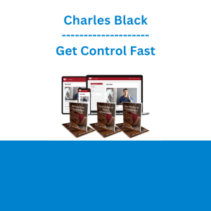 Charles Black - Get Control Fast