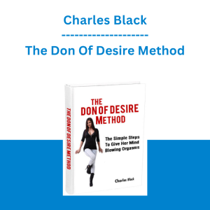 Charles Black - The Don Of Desire Method