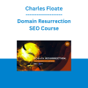 Charles Floate - Domain Resurrection - SEO Course