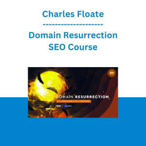 Charles Floate - Domain Resurrection - SEO Course