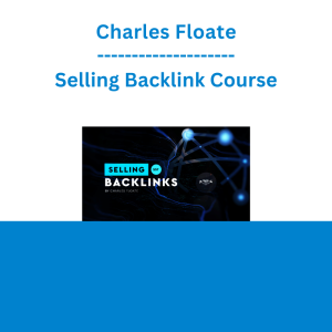 Charles Floate - Selling Backlink Course