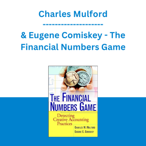 Charles Mulford & Eugene Comiskey - The Financial Numbers Game