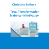 Christine Bullock - Total Transformation Training - MindValley