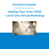 Christine Hassler - Healing Your Inner Child - Level One Virtual Workshop