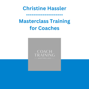 Christine Hassler - Masterclass Training for Coaches
