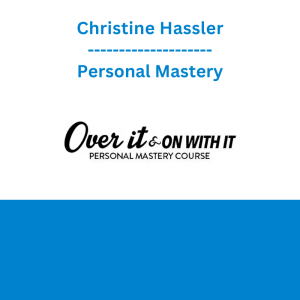 Christine Hassler - Personal Mastery