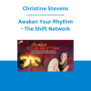 Christine Stevens - Awaken Your Rhythm - The Shift Network