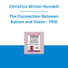 Christine Winter-Rundell - The Connection Between Autism and Vision: Hands-on Demonstrations of Therapeutic Techniques - PESI