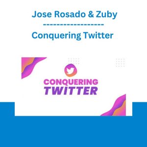 Conquering Twitter - Jose Rosado & Zuby