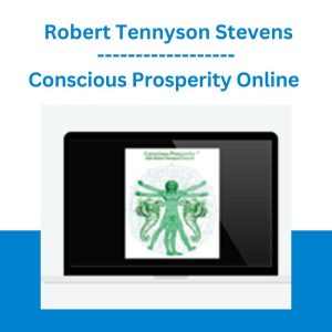 Conscious Prosperity Online - Robert Tennyson Stevens