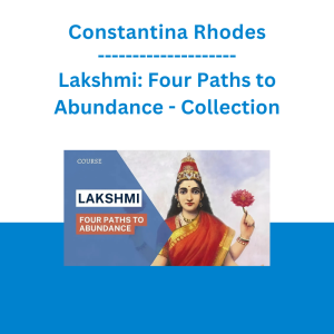 Constantina Rhodes - Lakshmi: Four Paths to Abundance - Collection