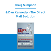 Craig Simpson & Dan Kennedy - The Direct Mail Solution