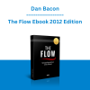 Dan Bacon - The Flow Ebook 2012 Edition