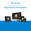 Dan Brock - Stay Home Commissions