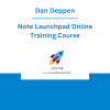 Dan Deppen - Note Launchpad Online Training Course