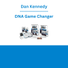 Dan Kennedy - DNA Game Changer