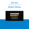Dan Koe - Modern Money