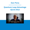 Dan Pena - Quantum Leap Advantage (QLA) 2012