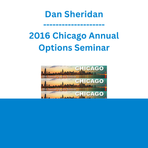 Dan Sheridan - 2016 Chicago Annual Options Seminar