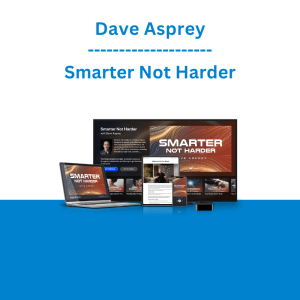 Dave Asprey - Smarter Not Harder
