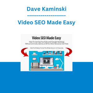Dave Kaminski - Video SEO Made Easy