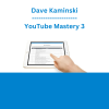 Dave Kaminski - YouTube Mastery 3