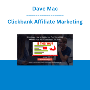 Dave Mac - Clickbank Affiliate Marketing